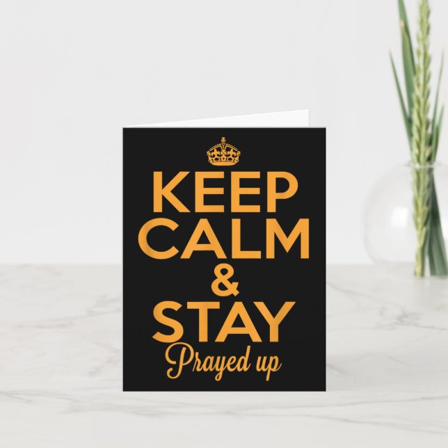 Keep Calm And Stay Prayed Up! Christian Motivation Card (Front)