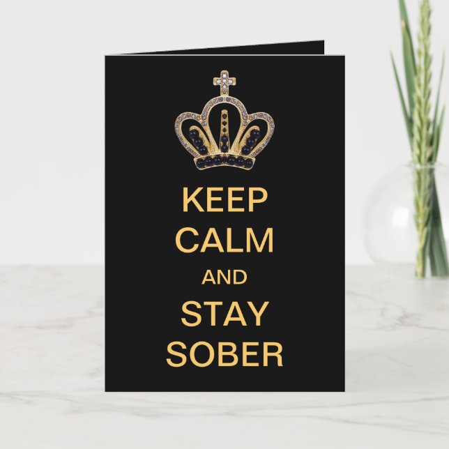 Keep Calm And Stay Sober Card (Front)