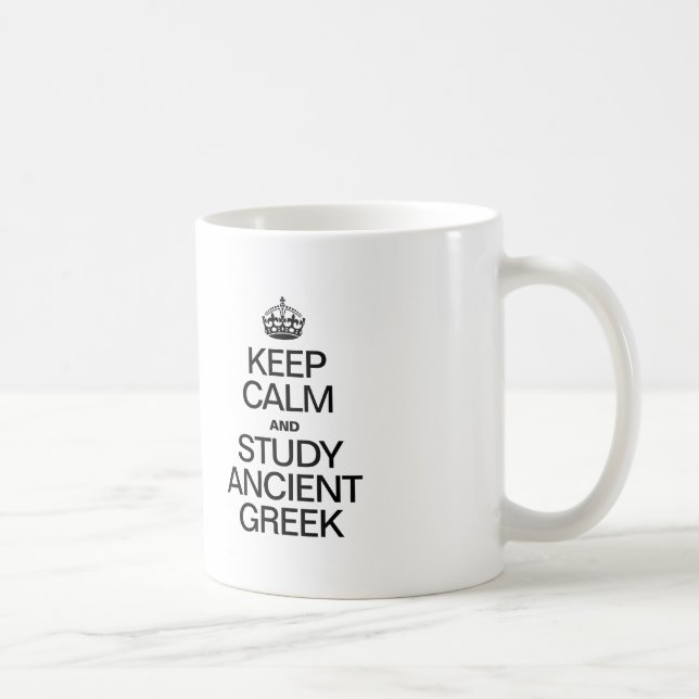 KEEP CALM AND STUDY ANCIENT GREEK COFFEE MUG (Right)