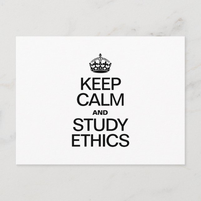 KEEP CALM AND STUDY ETHICS POSTCARD (Front)