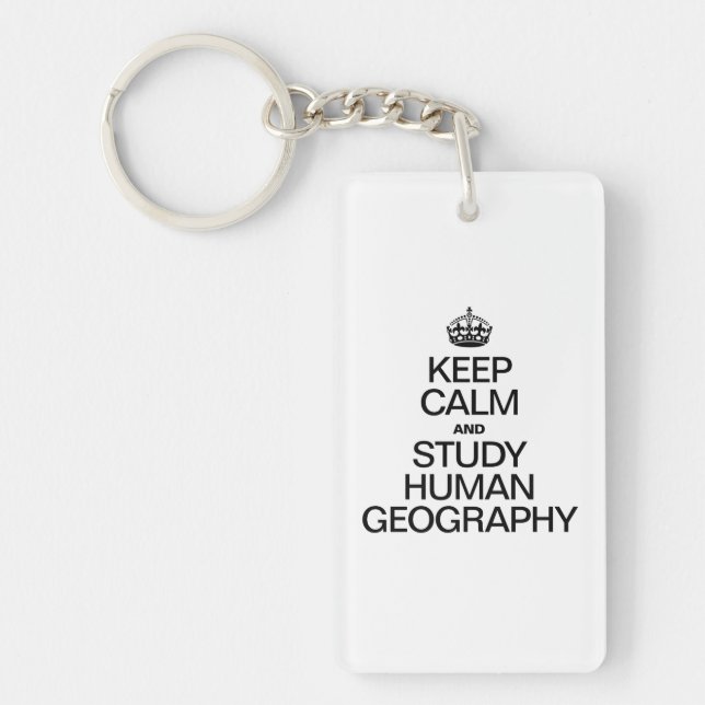 Keep Calm and Study Human Geography Key Ring (Front)