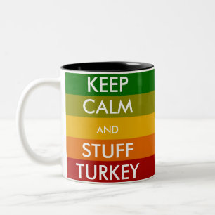 KEEP CALM and STUFF TURKEY Two-Tone Coffee Mug
