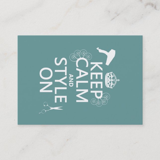 Keep Calm and Style On (any background colour) Business Card (Front)