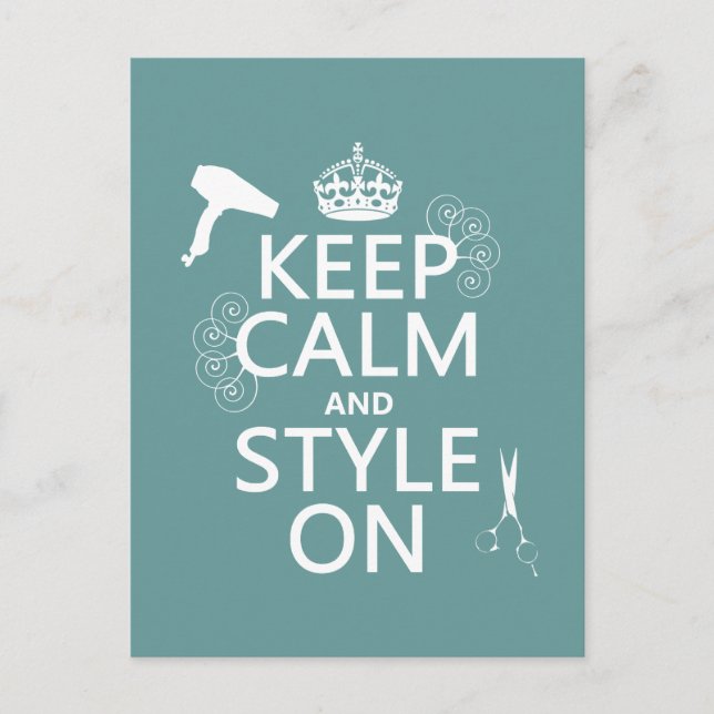 Keep Calm and Style On (any background colour) Postcard (Front)