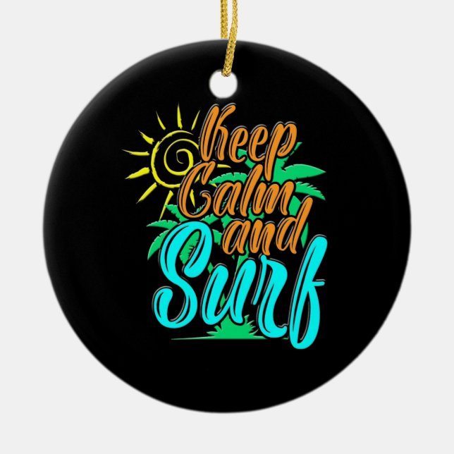 Keep Calm And Sulf Ceramic Ornament (Front)