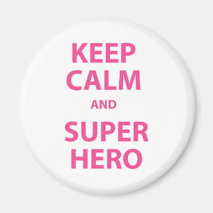 Keep Calm and Superhero Magnet