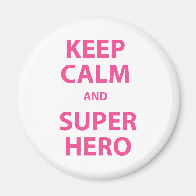 Keep Calm and Superhero Magnet (Front)