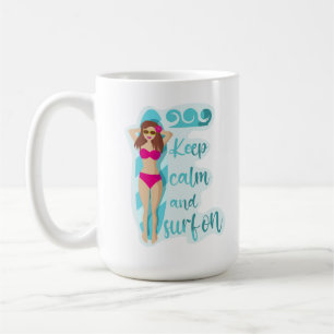 Keep calm and surf on brunette girl   coffee mug