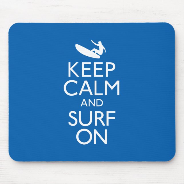 Keep Calm and Surf On Mouse Pad (Front)