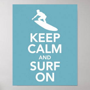 Keep Calm and Surf On print / poster