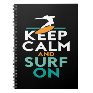 Keep Calm And Surf On Surfer Love Surfing Notebook
