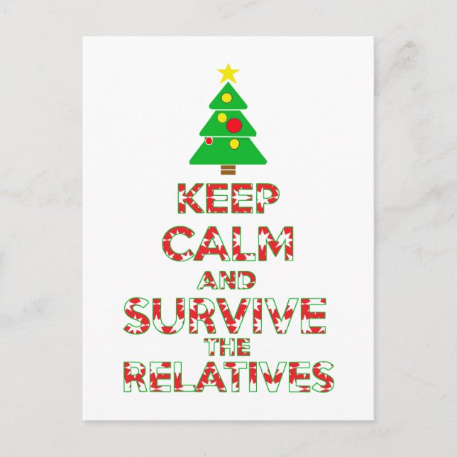 Keep Calm And Survive The Relatives Postcard (Front)