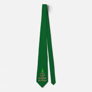 Keep Calm And Survive The Relatives Tie