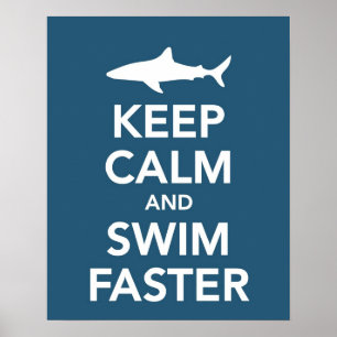 Keep Calm and Swim Faster poster