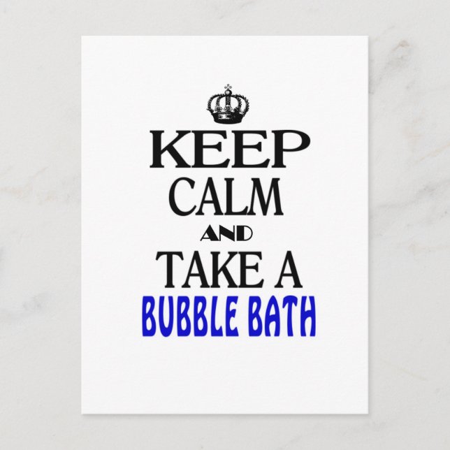 Keep Calm and Take a Bubble Bath Postcard (Front)