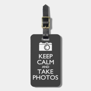 Keep Calm and Take Photos Luggage Tag