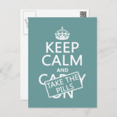 Keep Calm and Take The Pills (in all colours) Postcard (Front/Back)