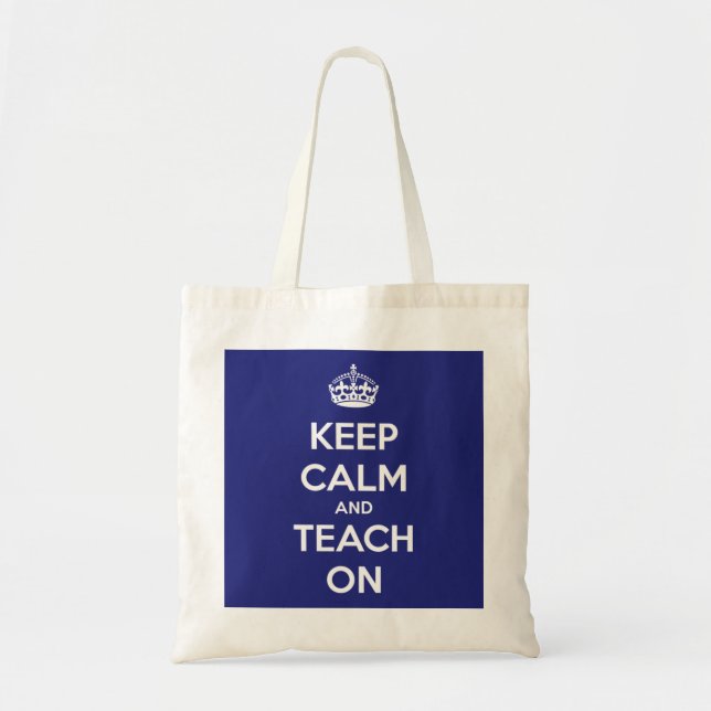 Keep Calm and Teach On Blue Budget Tote Bag (Front)
