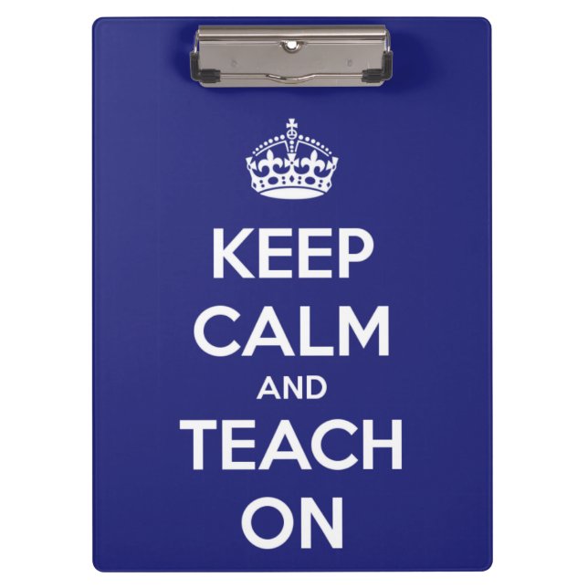 Keep Calm and Teach On Blue Personalised Clipboard (Front)