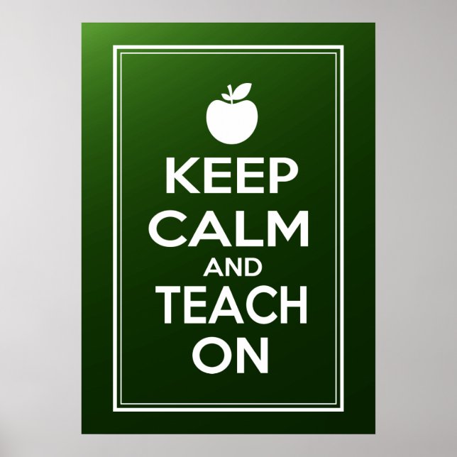 Keep Calm and Teach On meme Poster (Front)