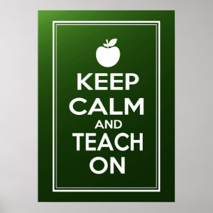 Keep Calm and Teach On meme Poster