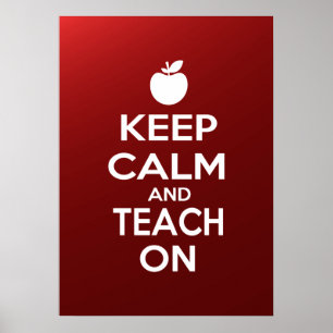 Keep Calm and Teach On meme Poster