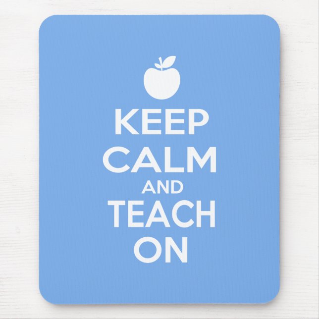 Keep Calm and Teach On Mouse Pad (Front)