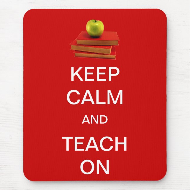 Keep Calm and Teach On Mouse Pad (Front)