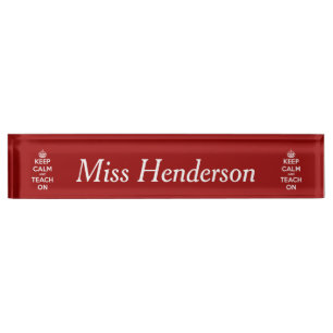 Keep Calm and Teach On Personalised Nameplate