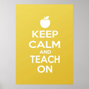 Keep Calm and Teach On Poster