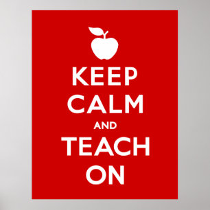 Keep Calm and Teach On Poster