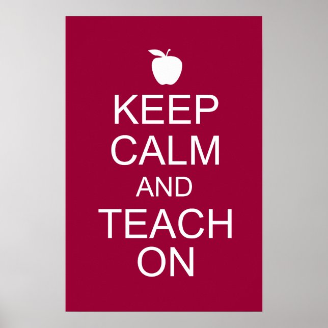 Keep Calm and TEACH On Poster (Front)
