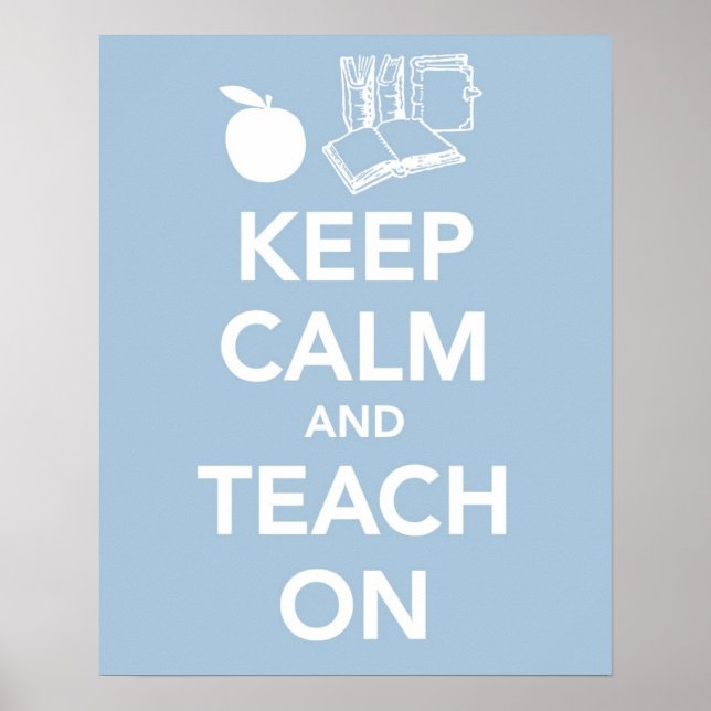 Keep Calm and Teach On print or poster (Front)