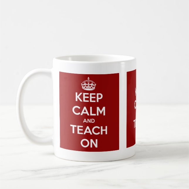 Keep Calm and Teach On Red Coffee Mug (Left)