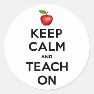 Keep Calm and Teach On Stickers