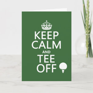 Keep Calm and Tee Off - Golf presents, all colours Card