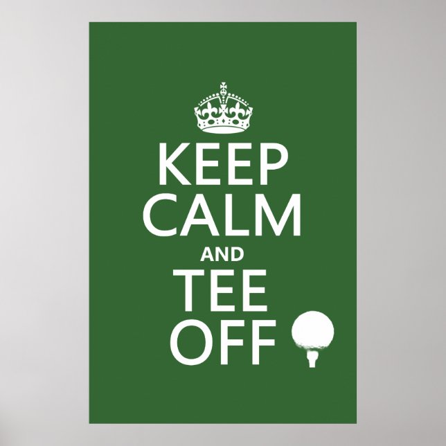 Keep Calm and Tee Off - Golf presents, all Poster (Front)