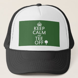 Keep Calm and Tee Off - Golf presents, all Trucker Hat