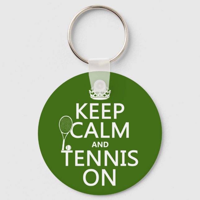 Keep Calm and Tennis On (any background colour) Key Ring (Front)