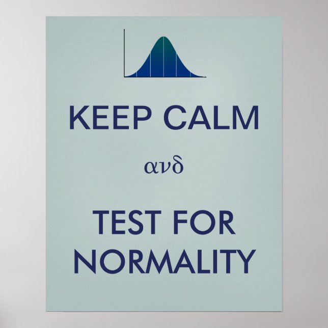 KEEP CALM and Test for Normality Statistics Poster (Front)