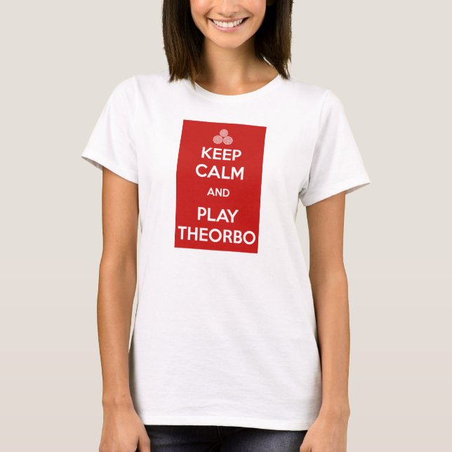 Keep Calm and Theorbo Play T-Shirt (Front)