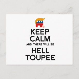 Keep Calm and There Will be Hell Toupee Postcard