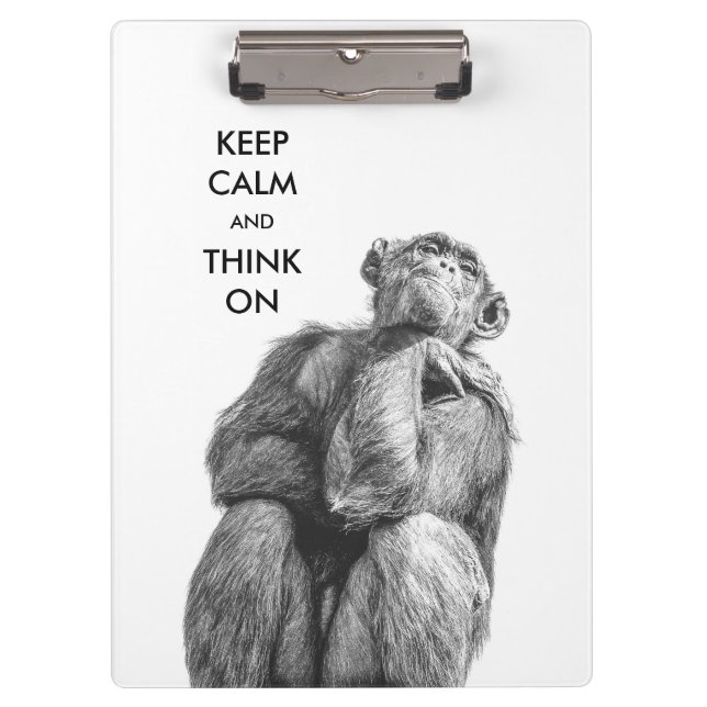 Keep Calm and Think On Funny Chimpanzee Clipboard (Front)