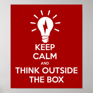 Keep Calm And Think Outside The Box Poster