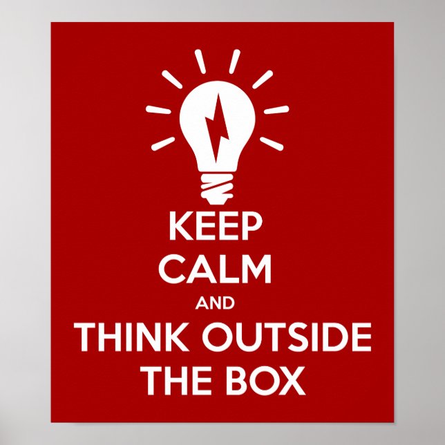 Keep Calm And Think Outside The Box Poster (Front)