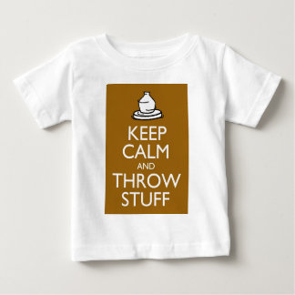 Keep Calm and Throw Stuff Baby T-Shirt