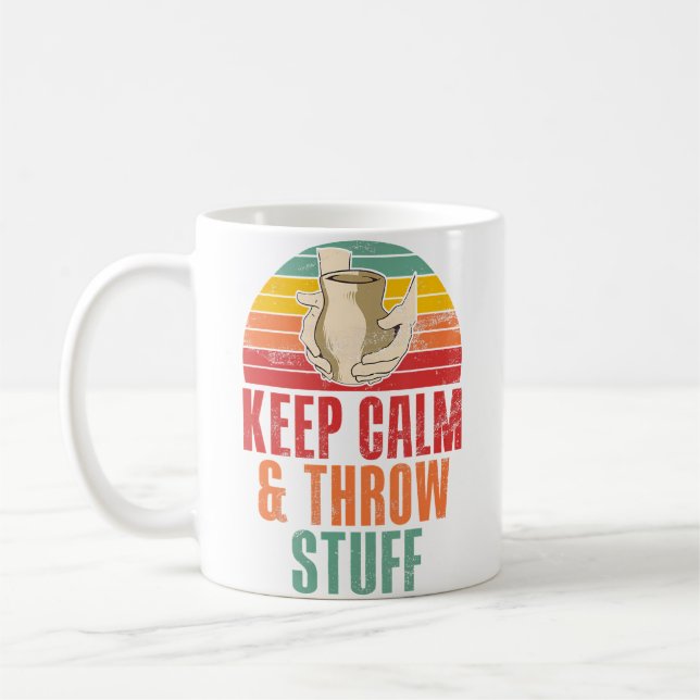 Keep Calm And Throw Stuff Funny Pottery Coffee Mug (Left)