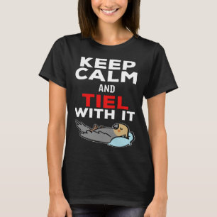 Keep Calm and Tiel with it Parrot Cockatiel T-Shirt