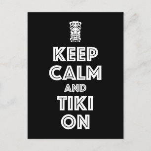 Keep Calm And Tiki On Postcard