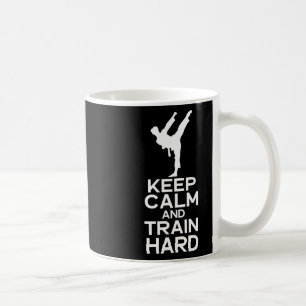 Keep Calm And Train Hard Karate Coffee Mug